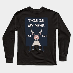 this is my year Long Sleeve T-Shirt